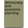Democracy And Economic Planning door Tom Devine