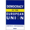 Democracy In The European Union door Dimitris N. Chryssochoou