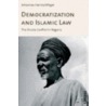 Democratization and Islamic Law door Johannes Harnischfeger