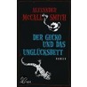 Der Gecko und das Unglücksbett door Alexander MacCall Smith