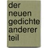 Der Neuen Gedichte Anderer Teil