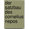 Der Satzbau Des Cornelius Nepos door Bernhard Lupus