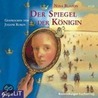 Der Spiegel Der Königin. 4 Cds by Nina Blazon