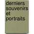 Derniers Souvenirs Et Portraits