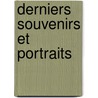 Derniers Souvenirs Et Portraits door F. Halvy