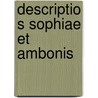 Descriptio S Sophiae Et Ambonis door Peter Paul