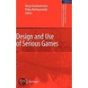 Design And Use Of Serious Games door Onbekend