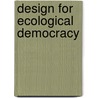 Design For Ecological Democracy door Randolph T. Hester