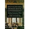 Designing Democratic Government door Onbekend