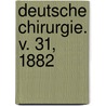 Deutsche Chirurgie. V. 31, 1882 door Dr. Bilroth