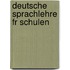 Deutsche Sprachlehre Fr Schulen