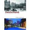 Deutschland - Früher und Heute door Melanie Kiel