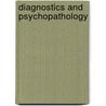 Diagnostics And Psychopathology door Frederic F. Flach