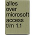 Alles over microsoft access t/m 1.1