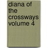 Diana Of The Crossways Volume 4 door George Meredith