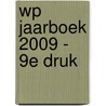 WP Jaarboek 2009 - 9e druk