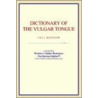 Dictionary Of The Vulgar Tongue door Reference Icon Reference