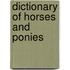 Dictionary of Horses And Ponies