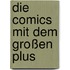 Die Comics mit dem großen Plus