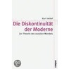 Die Diskontinuität der Moderne by Kurt Imhof