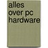 Alles over pc hardware