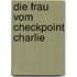 Die Frau Vom Checkpoint Charlie