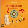 Die Geschichte vom kleinen Loch door Isabel Pin