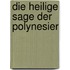 Die Heilige Sage Der Polynesier