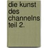 Die Kunst des Channelns Teil 2.
