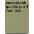 Cursusboek Quattro Pro 4 voor Dos