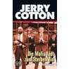 Die Mafia lädt zum Sterben ein door Jerry Cotton