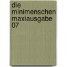 Die Minimenschen Maxiausgabe 07 by Pierre Seron