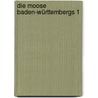 Die Moose Baden-Württembergs 1 door Onbekend