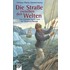 Die Straße zwischen den Welten