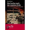 Die Suche nach der zweiten Erde door Erhard Oeser