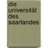 Die Universität des Saarlandes