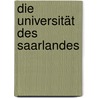 Die Universität des Saarlandes door Wolfgang Müller