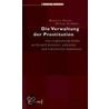 Die Verwaltung der Prostitution door Rebecca Pates