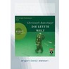 Die Letzte Welt (daisy Edition) by Christoph Ransmayr