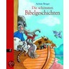Die schönsten Bibelgeschichten door Achim Bröger