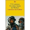 Die sieben Säulen der Weisheit door Thomas Edward Lawrence