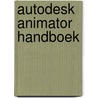 Autodesk animator handboek