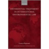 Diff Treat Intnl Env Law Omil C by Lavanya Rajamani