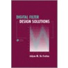 Digital Filter Design Solutions by Joylon M. DeFreitas