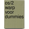 OS/2 Warp voor Dummies door A. Rathbone