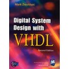 Digital System Design With Vhdl by Mark Zwolinski