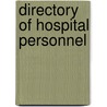 Directory of Hospital Personnel by Unknown