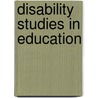 Disability Studies in Education door Dr Scot Danforth