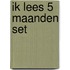 Ik lees 5 maanden set