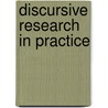 Discursive Research in Practice door Onbekend